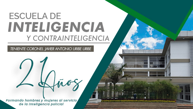 Escuela de Inteligencia y Contrainteligencia, teniente coronel. Javier Antonio Uribe Uribe - Alma Mater de la Inteligencia "Gallard&iacute;a-Conocimiento-Vocaci&oacute;n" 