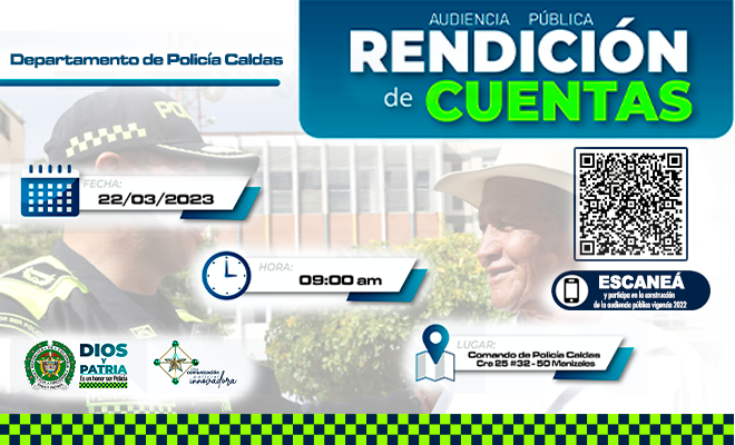 El señor Coronel José Arturo Sánchez Valderrama comandante de Policía Caldas presentará balance de la gestión policial 2022